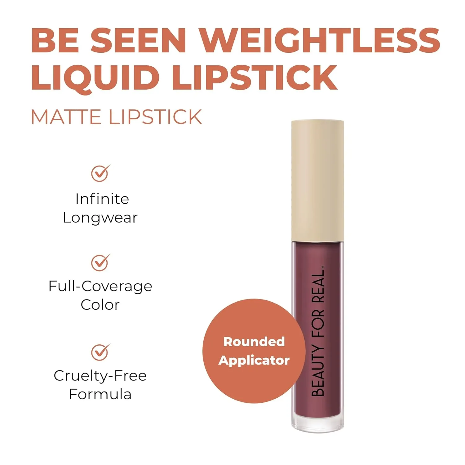 Beauty For Real Be Seen Weightless Liquid Lipstick, Viral - Chestnut Rose - Matte, Full-Coverage, Longwear Color - Non-Drying Formula with Jojoba & Avocado Oils - Cruelty Free